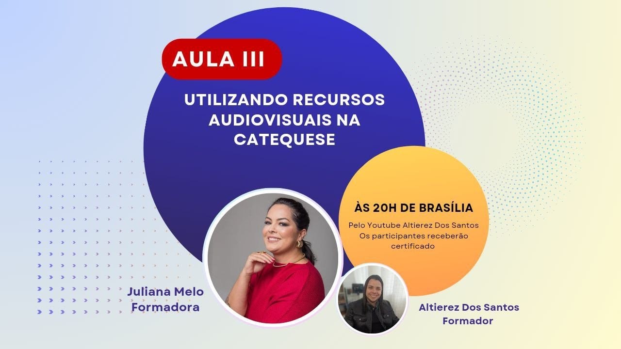 UTILIZANDO RECURSOS AUDIOVISUAIS NA CATEQUESE - Aula III