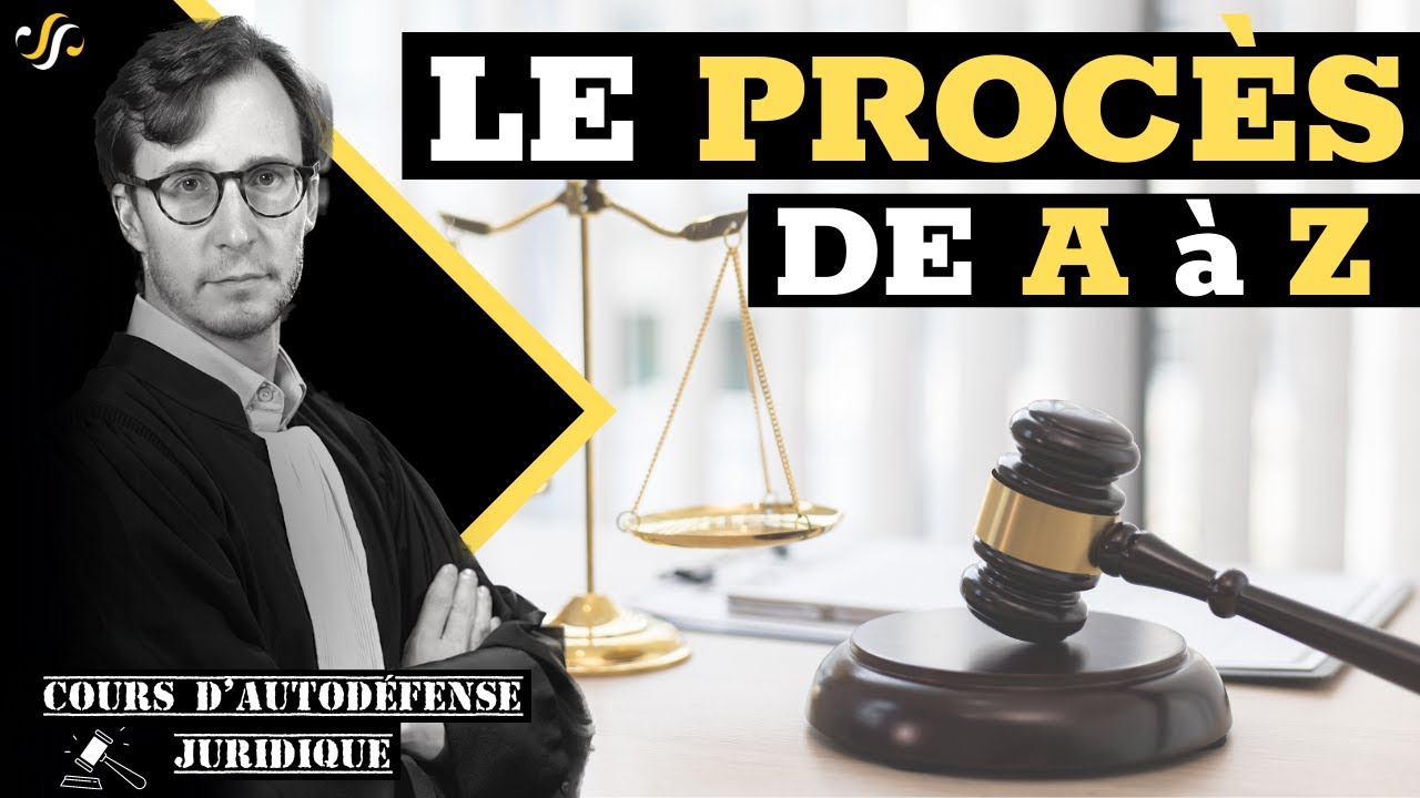 JUSTICE : TOUTES LES ÉTAPES DU PROCÈS (du 1er rendez-vous avec l’avocat au jugement)