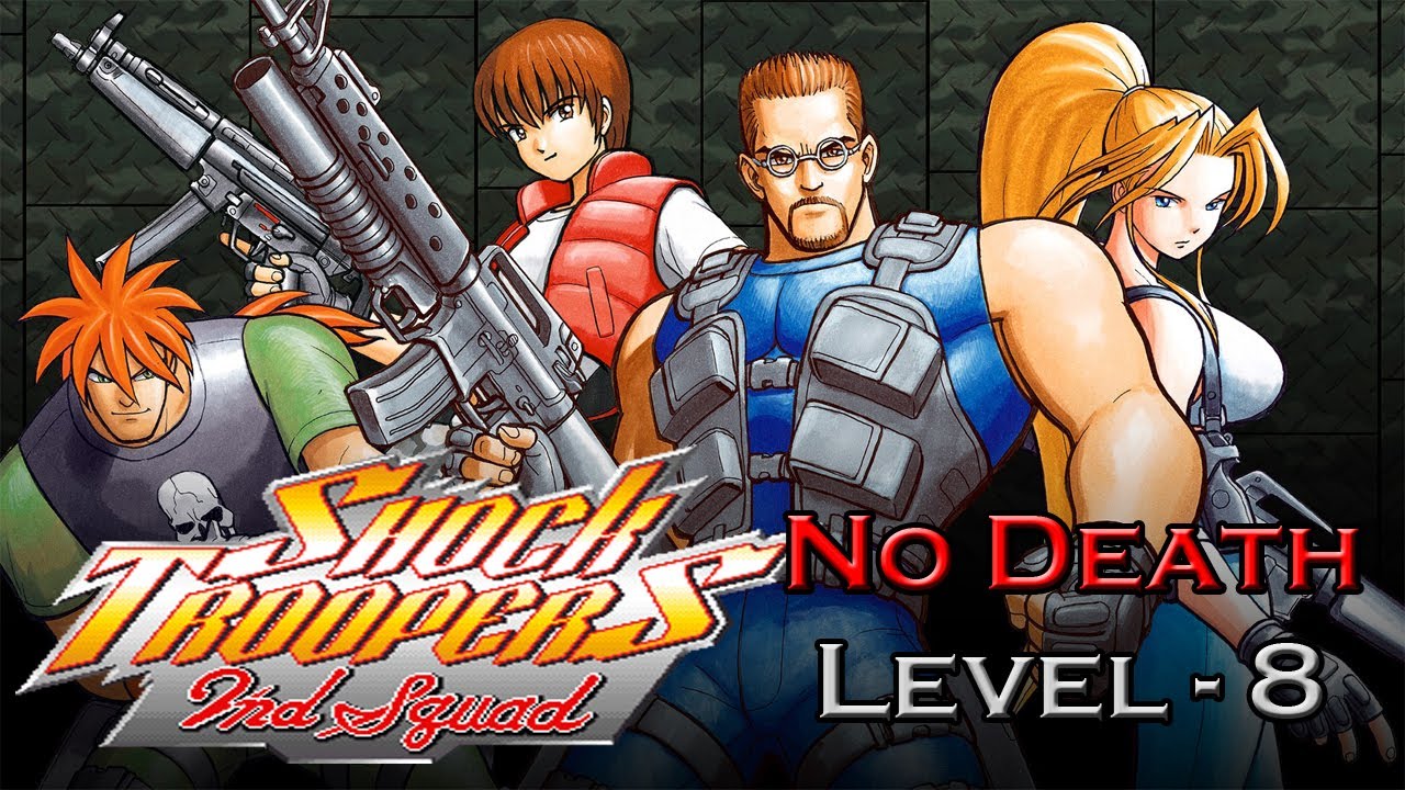 Shock Troopers 2nd Squad No Death, Level 8, Very Hard (Sin Morir, Muy Dificil)