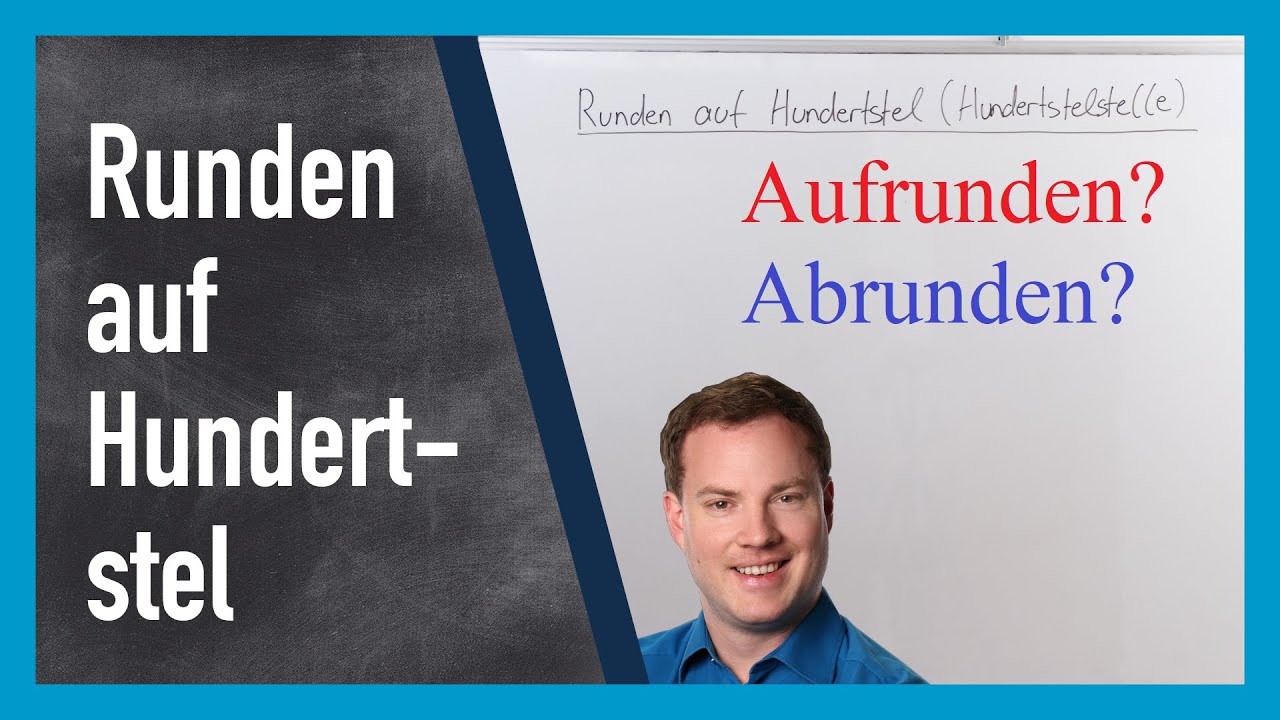 Runden auf Hundertstel (Hundertstelstelle)