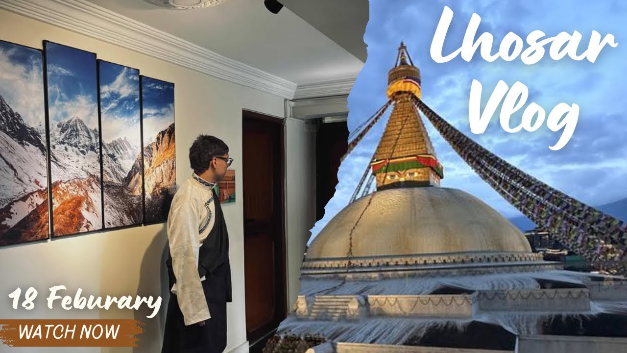 Lhosar Vlog ❤️🙏🏻