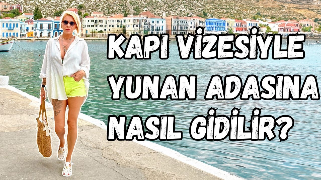 Yunan Adaları Kapıda Vize için Bunlara Dikkat Edin | Meis Günübirlik Seyahat | Yunan Adası Meis Vlog