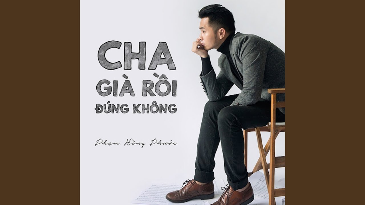 Cha Gia Roi Dung Khong