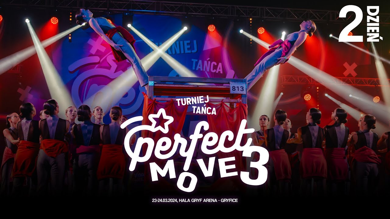 Turniej Tańca - Perfect Move vol. 3 - Dzień drugi