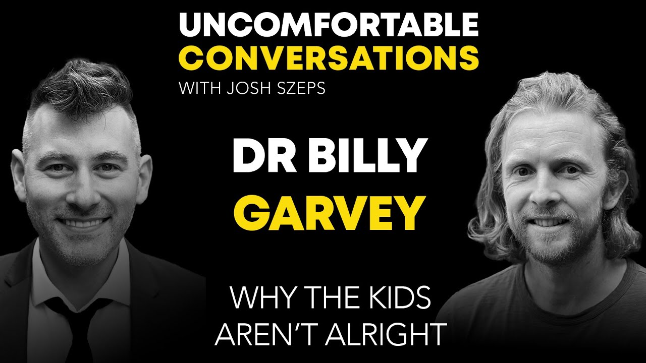 “Why the Kids Aren’t Alright” with Dr Billy Garvey: How to be a Good Parent in the Modern Day