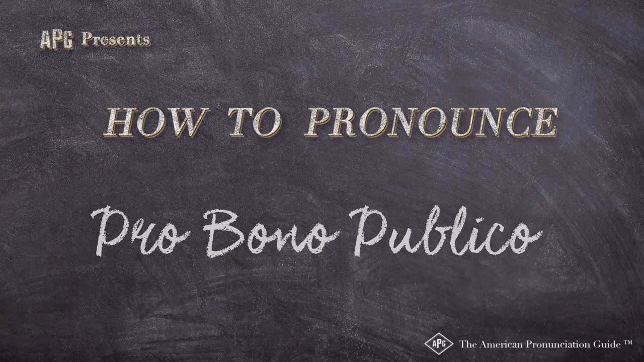 How to Pronounce Pro Bono Publico (Real Life Examples!)