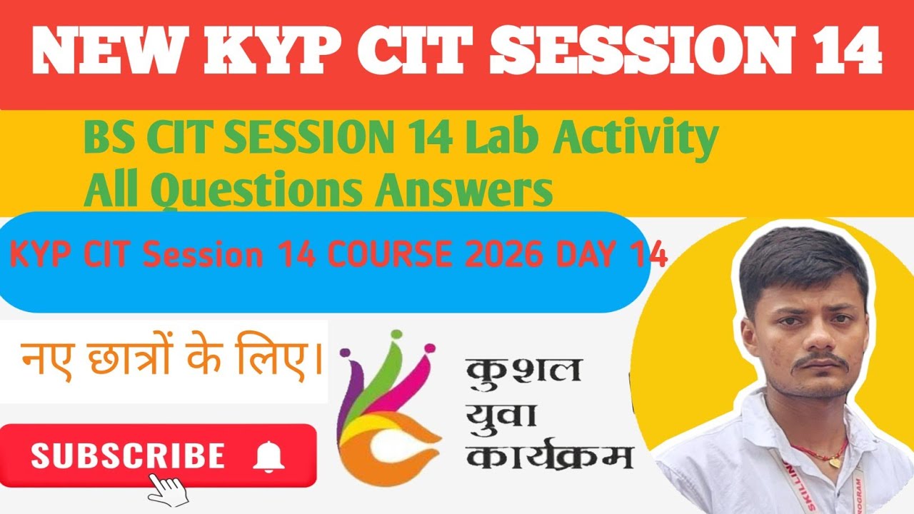KYP CIT SESSION 14 || NEW KYP CIT SESSION 14 || cit session 14 Lab Activity || cit day 14 program ||