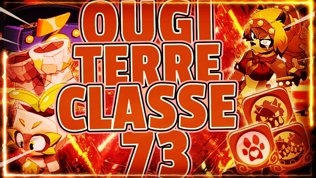 Ouginak Terre/Classe Lvl 73 