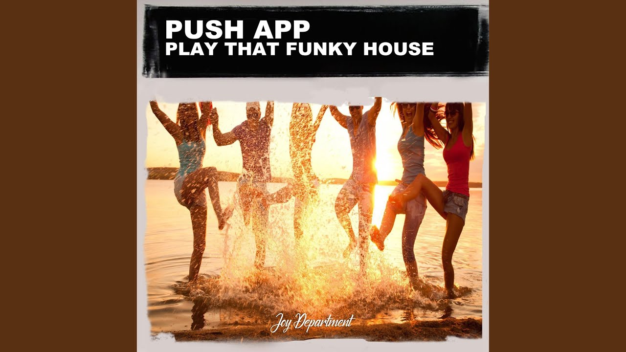 Play That Funky House (Nu Ground Foundation US Garage Mix)