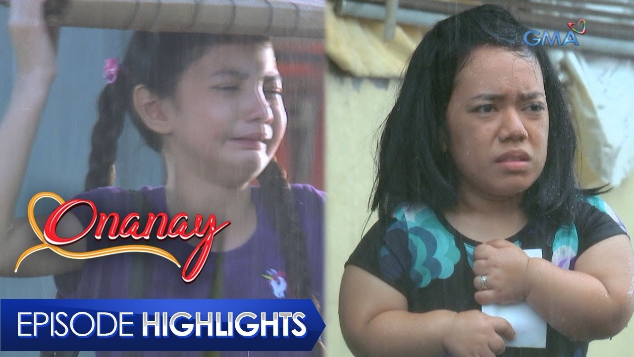 Onanay: Labis na pag-aalala ni Onay kay Maila | Episode 9