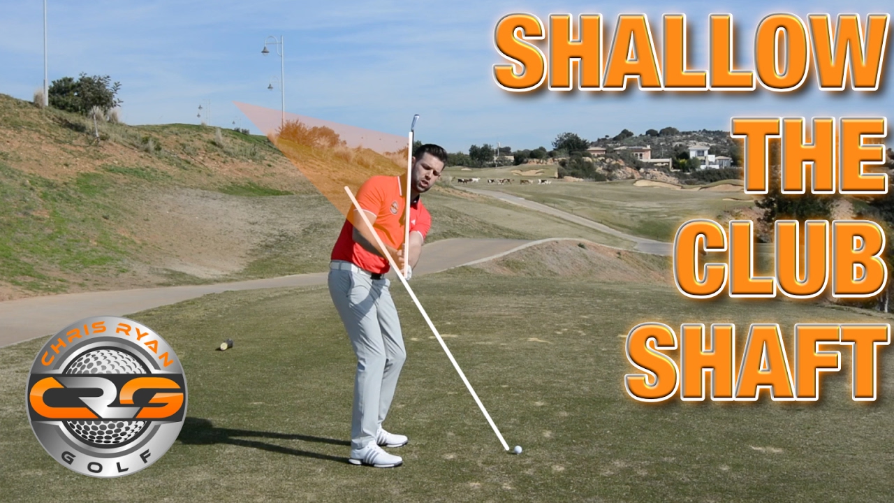 LEARN TO SHALLOW THE GOLF CLUB