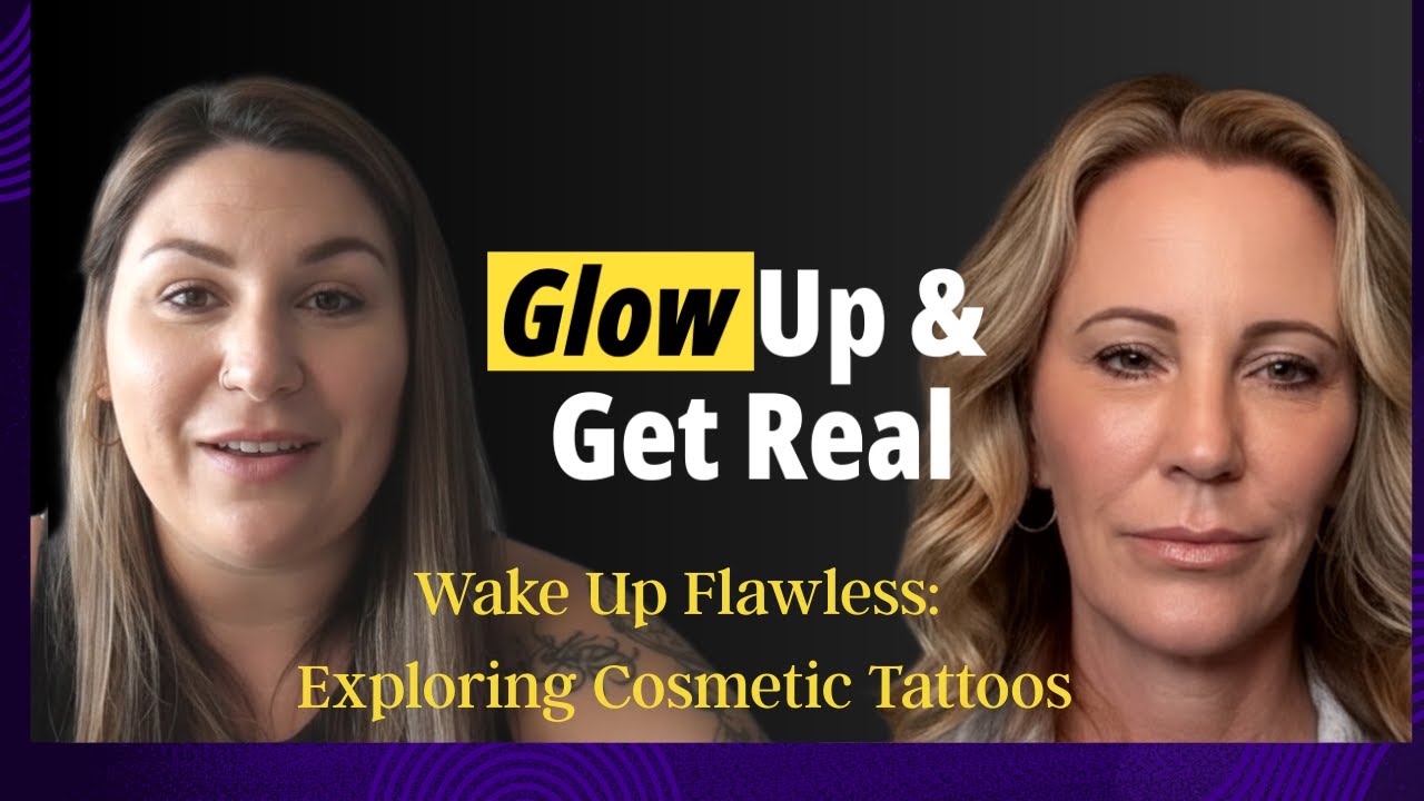 Wake Up Flawless: Exploring Cosmetic Tattoos