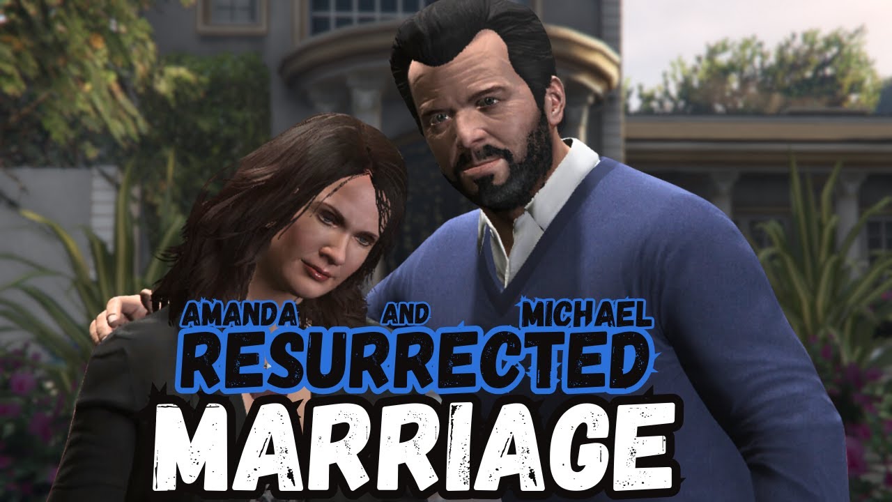 Michael And Amanda De Santa Resurrected Marriage...