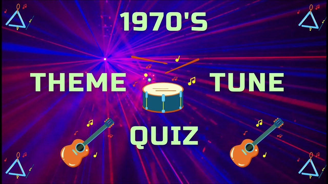 1970's UK Theme Tune Quiz - Quick Quiz 1