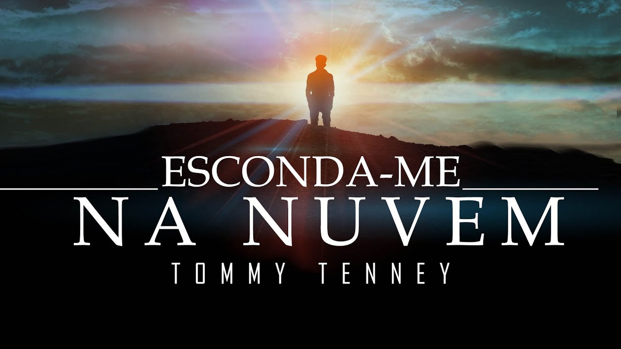 Esconda-me na Nuvem - Tommy Tenney - Pregação