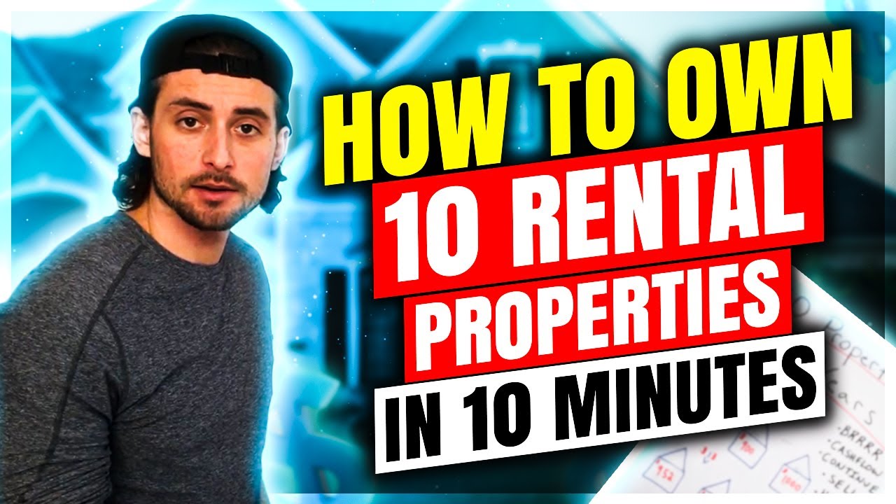 Own 10 Rental Properties in 10 Minutes: YOU CAN DO THIS