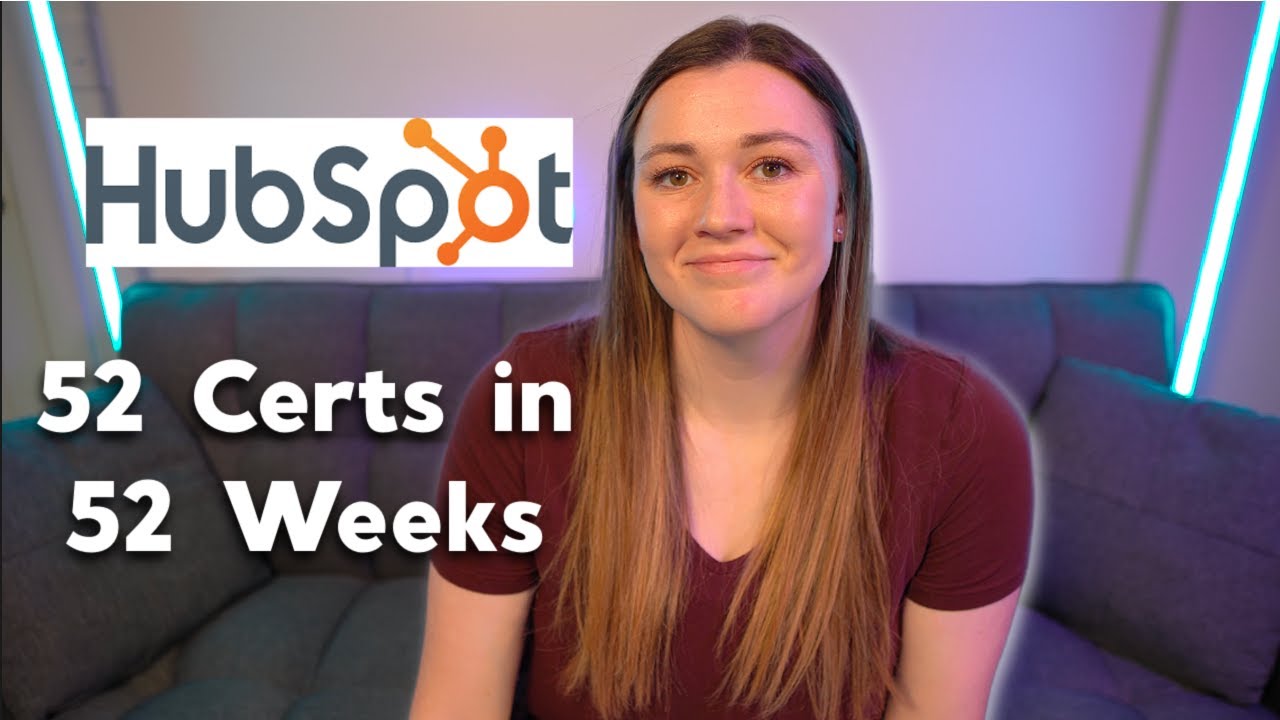 Сертификация по программному обеспечению Hubspot Sales Hub | 52 сертификации за 52 недели!