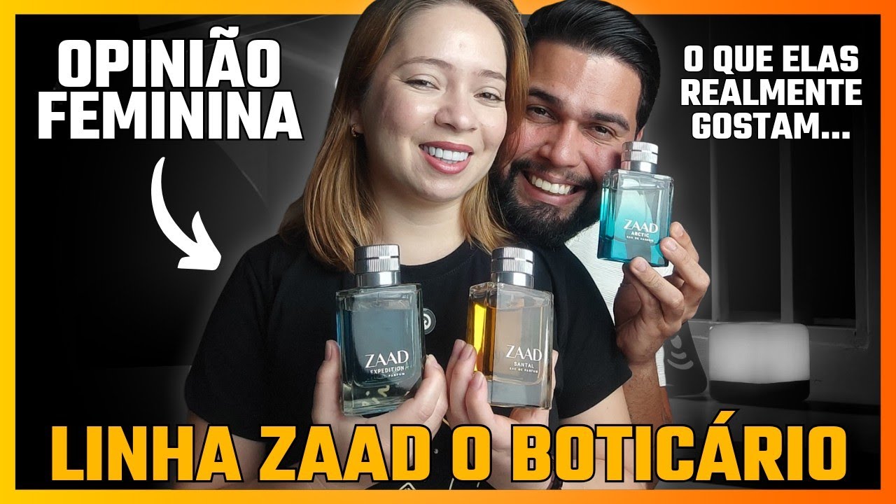 LINHA ZAAD O BOTICÁRIO - OPINIÃO FEMININA