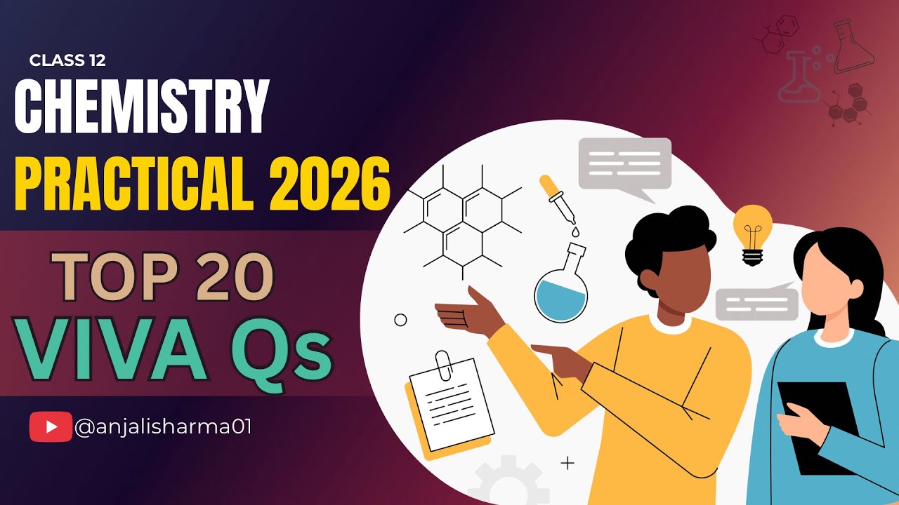 Top 20 Viva Questions for Class 12 Chemistry Practicals | Must-Watch Before Exam