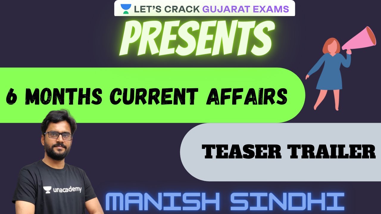Last 6 Months Current Affairs l છેલ્લા 6 મહિના કરંટ અફેર્સ | Teaser | GPSC 2021 | Manish Sindhi |