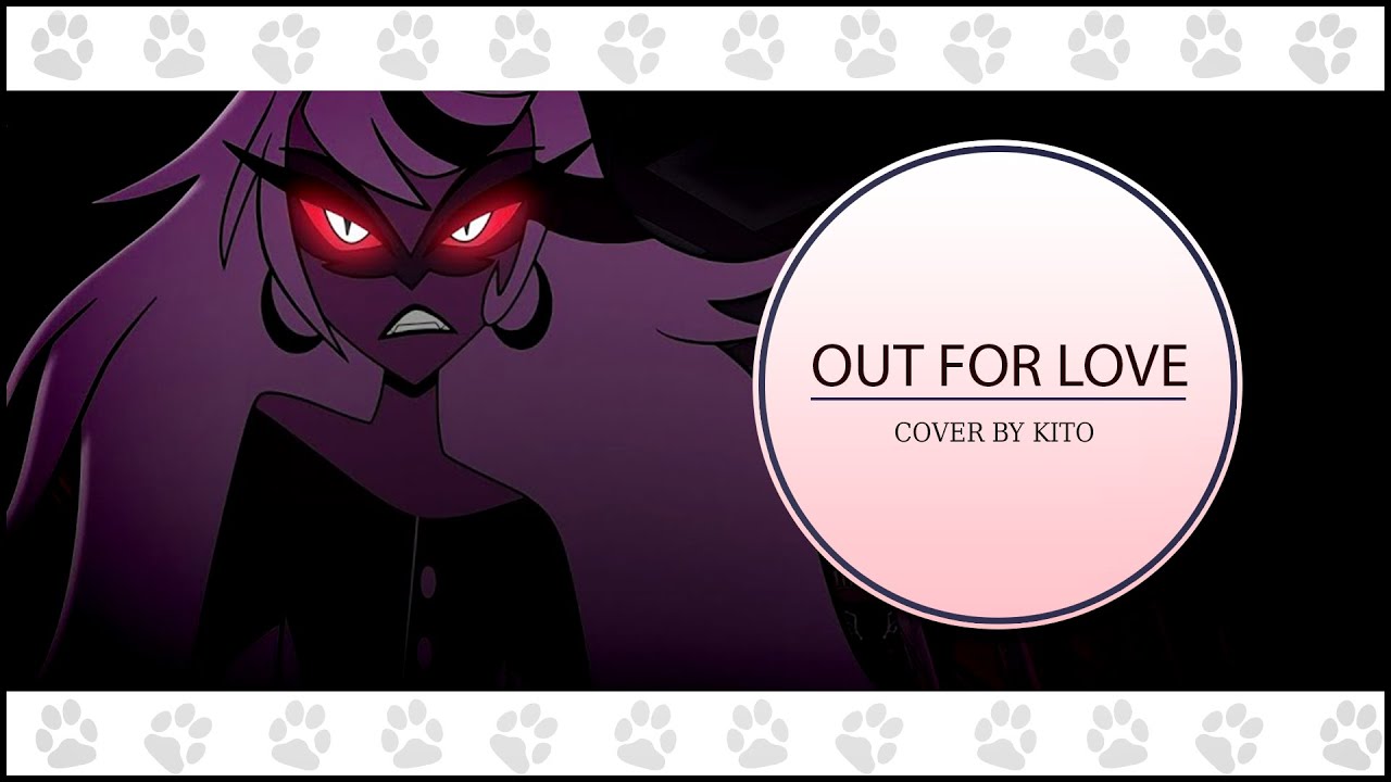 OUT FOR LOVE - HAZBIN HOTEL -『POLISH COVER』- Kito