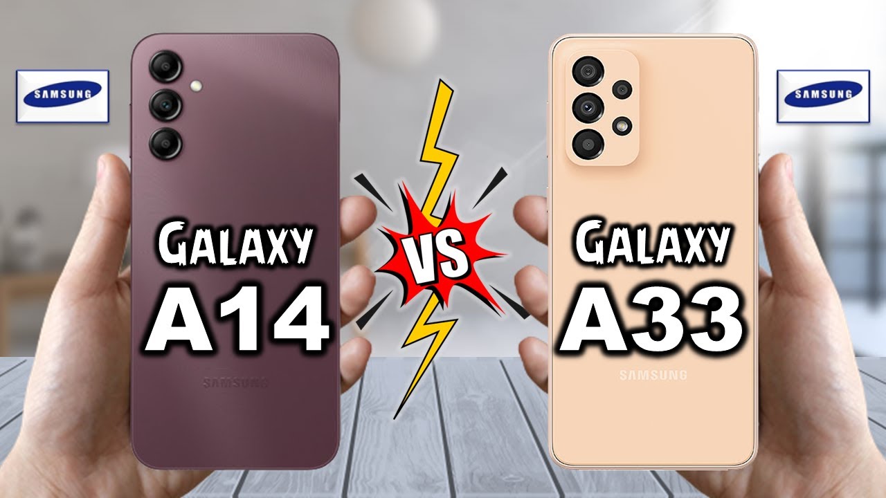 Samsung Galaxy A14 5G Vs Samsung Galaxy A33 5G - Full Comparison