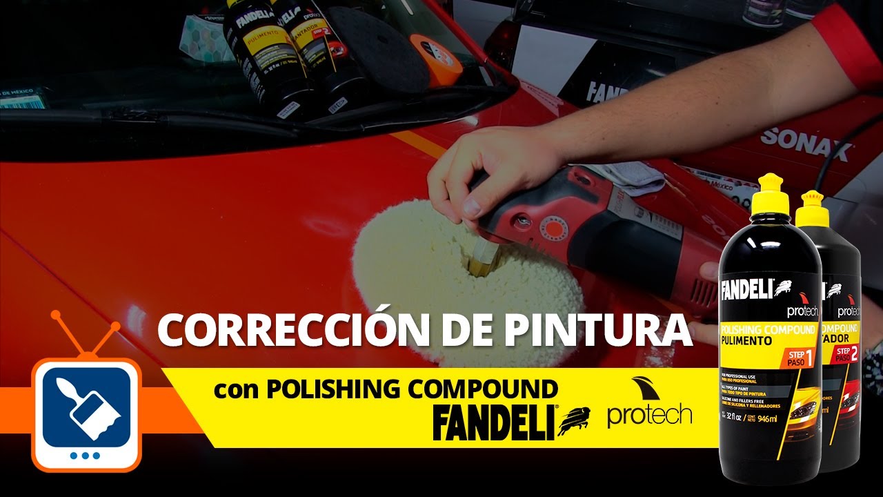 Corrige la pintura de tu auto con Polishing Compound FANDELI Protech