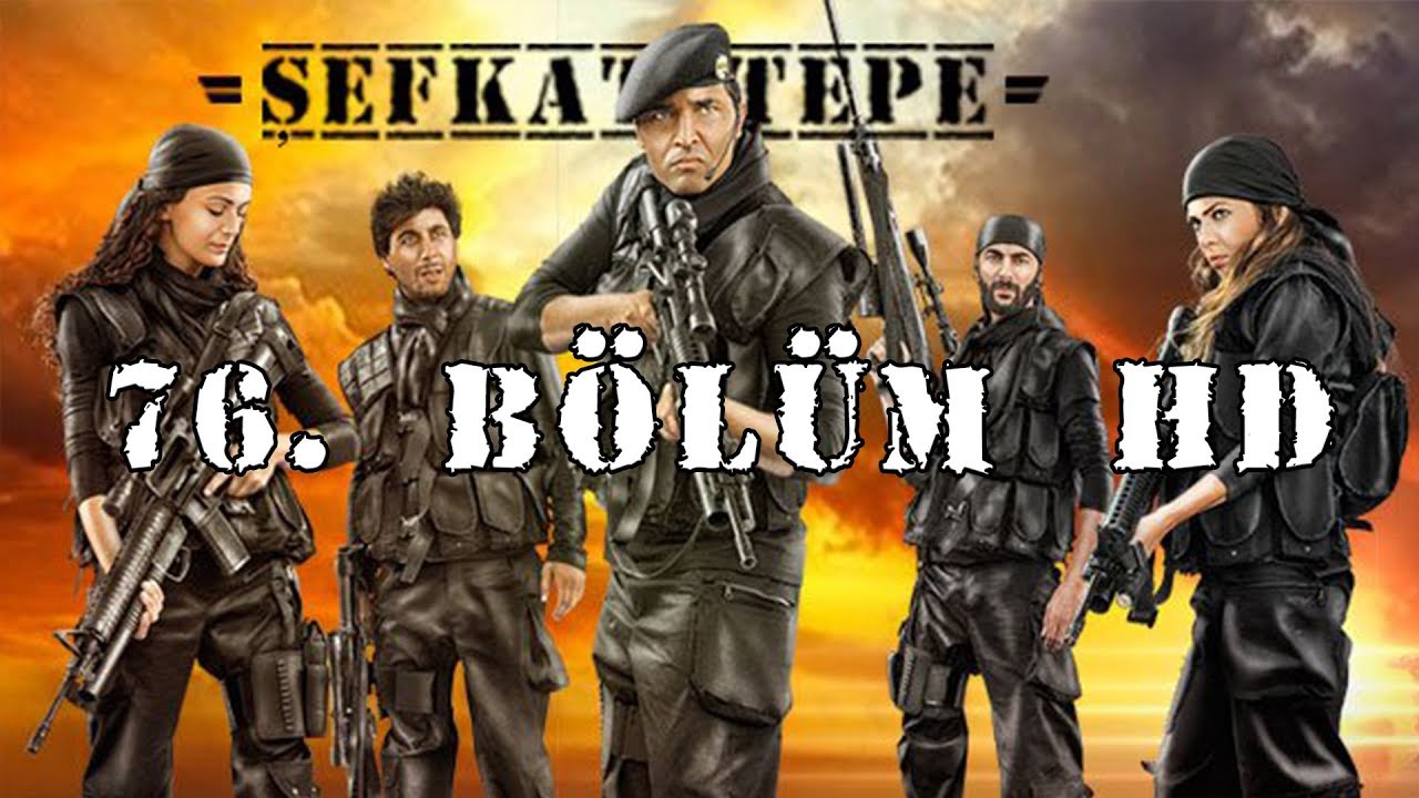 Şefkat Tepe - 76.Bölüm HD