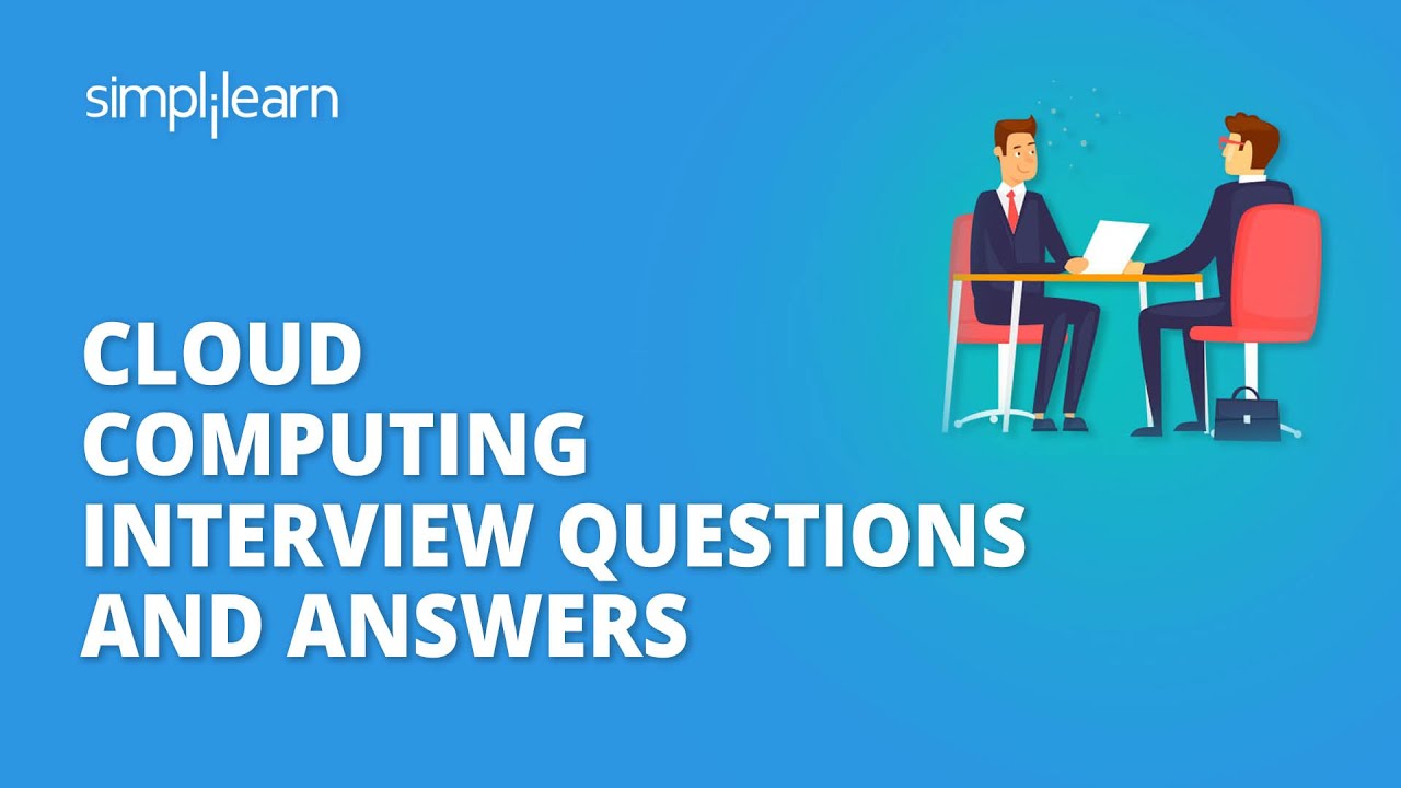 Cloud Computing Interview Questions And Answers | Cloud Computing Interview Preparation |Simplilearn