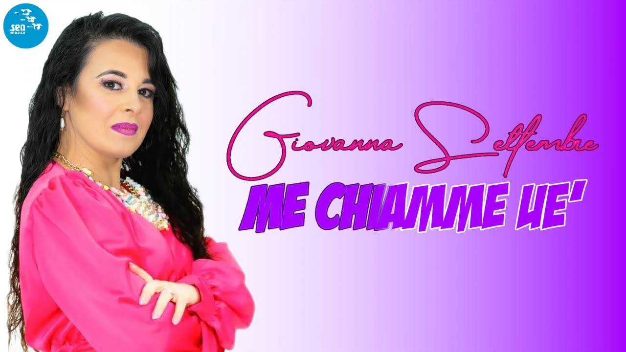 Giovanna Settembre - Me chiamme ue' ( Ufficiale 2021 )