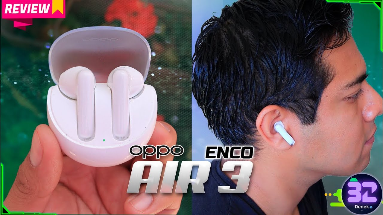 OPPO Enco Air 3 Review en Español | Muy Bien Pero…