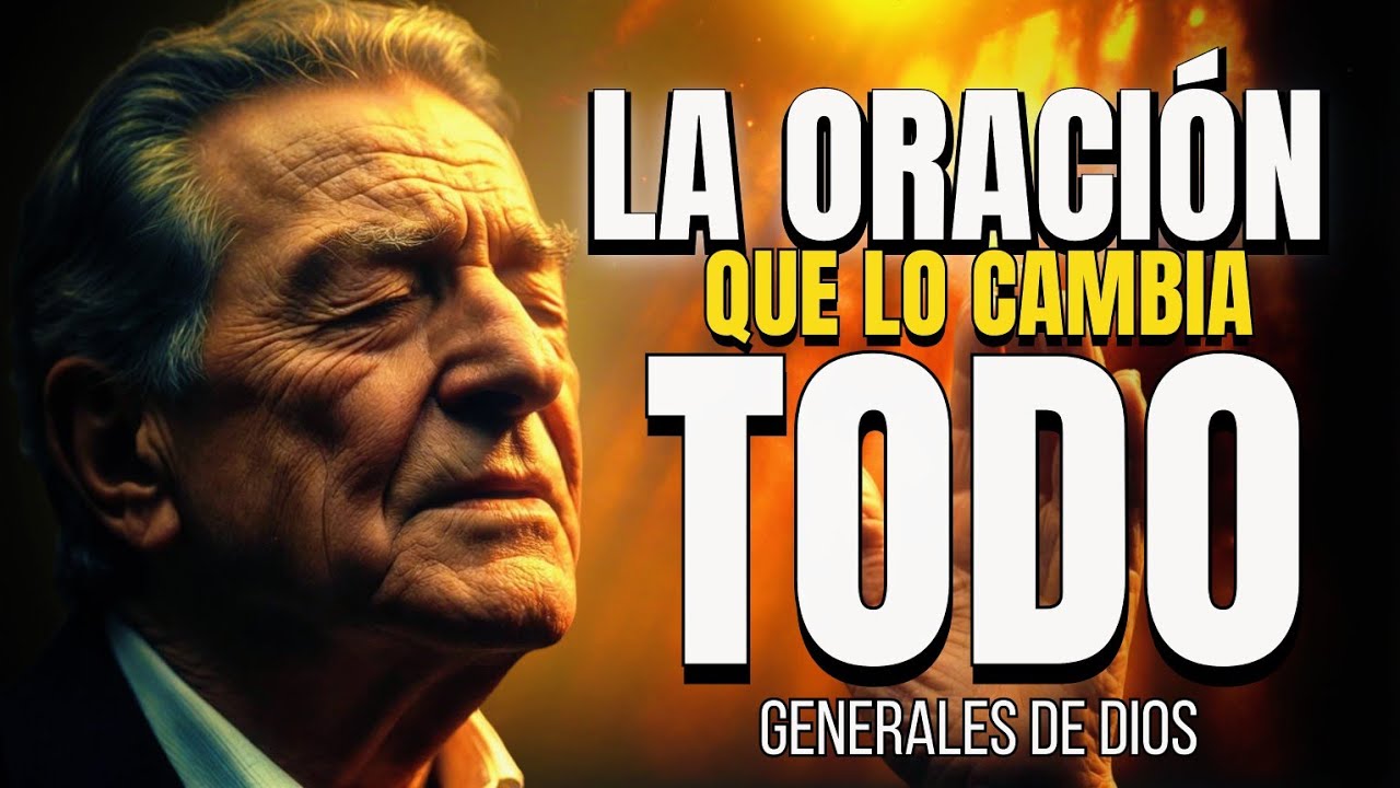 La Oraci&oacute;n Que Lo Cambia Todo | C&oacute;mo Orar Para Recibir Milagros, Respustas y Poder de Dios