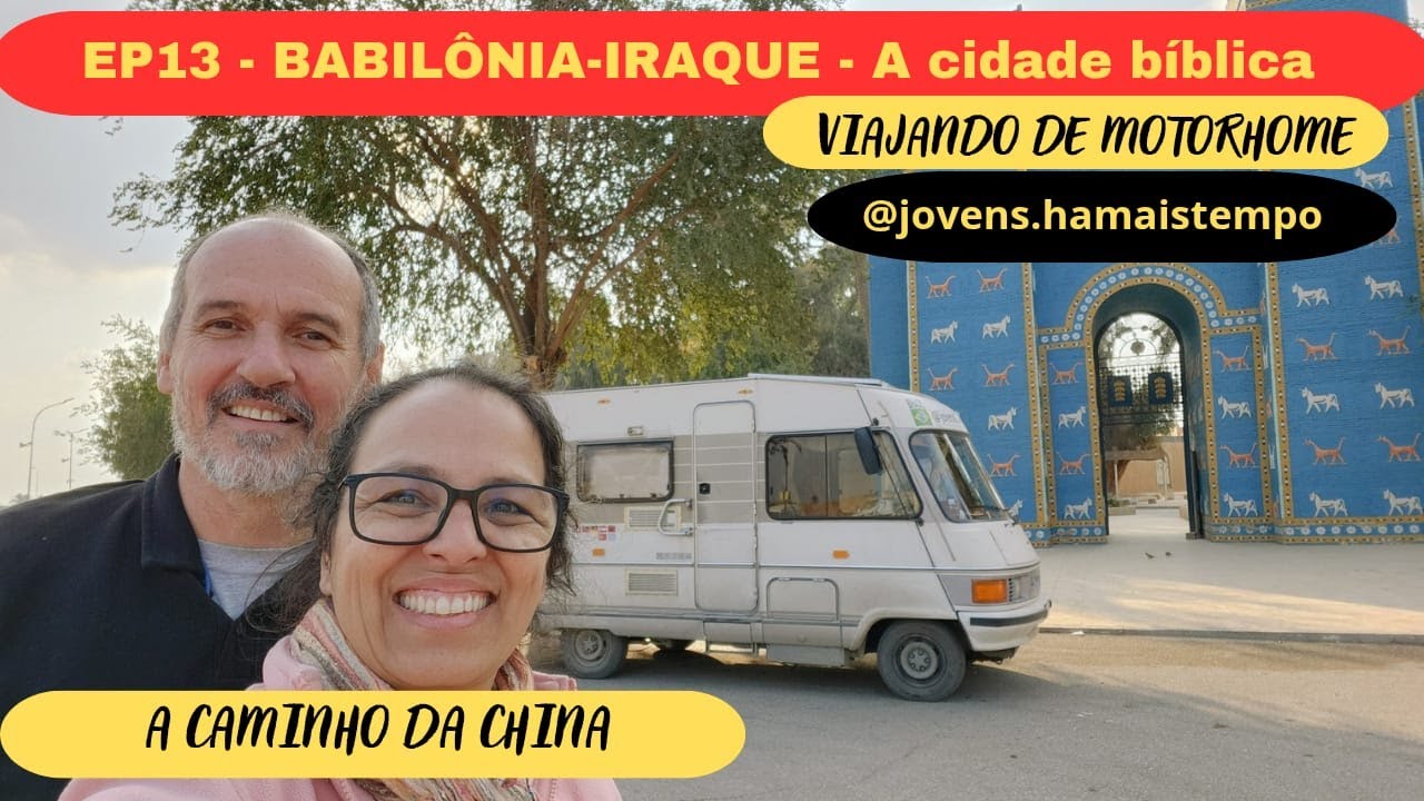 EP13 - Babilônia -  Iraque - a verdade por trás do mito