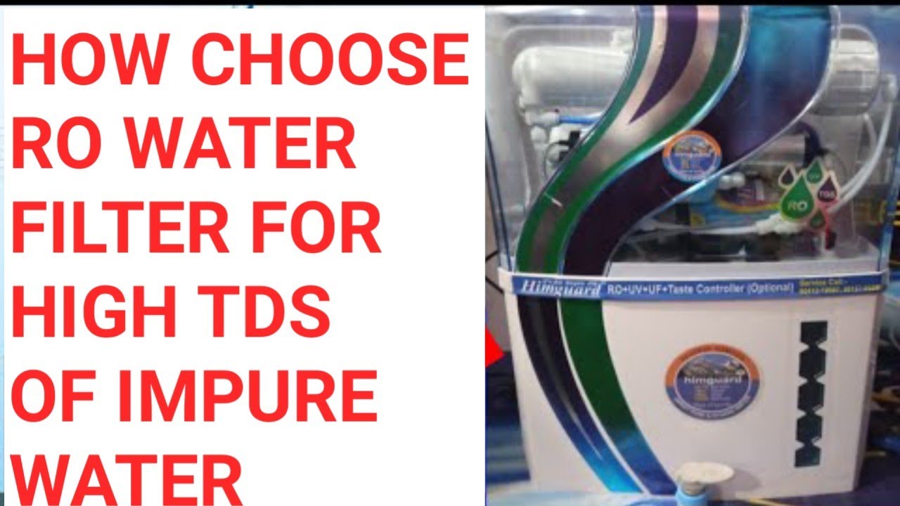 how choose water filter for high tds . ro membrane water flow slow  . solution.