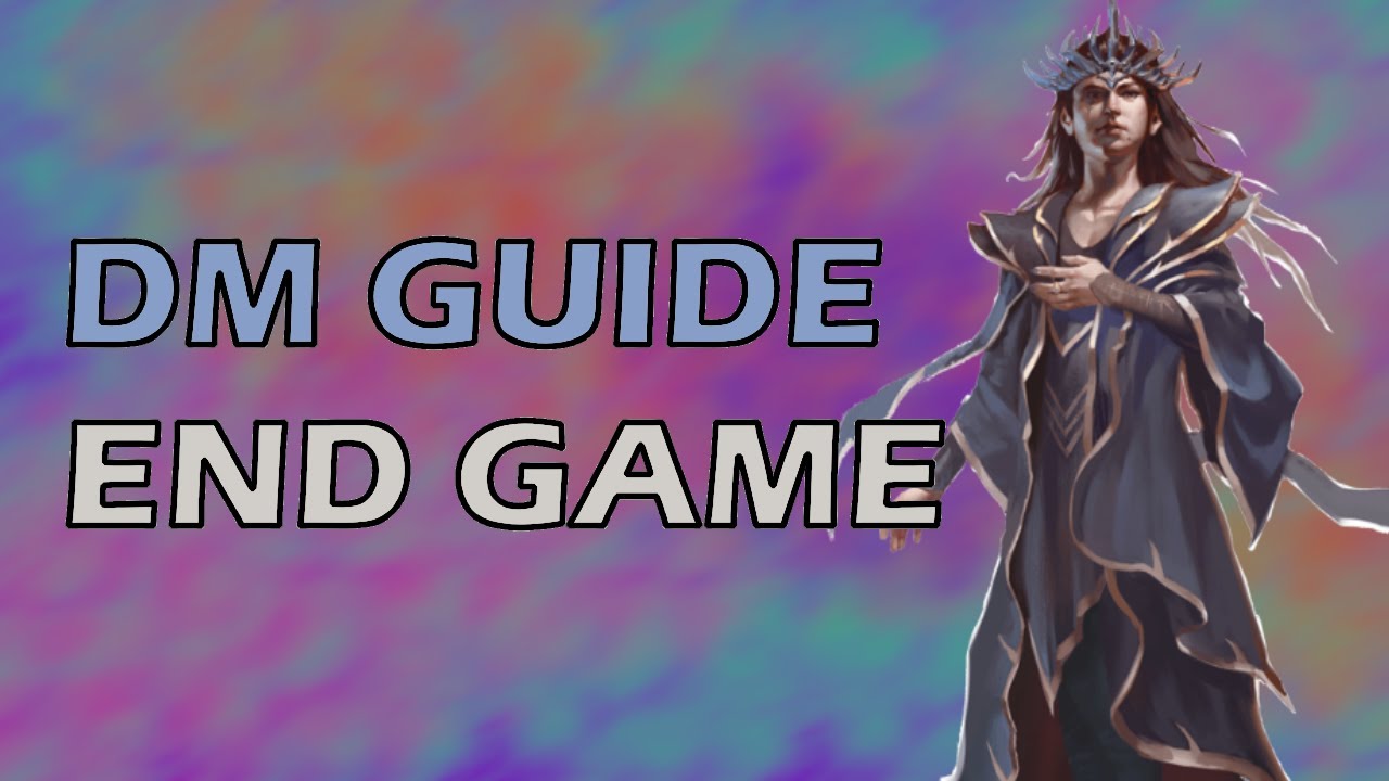 End Game | The Wild Beyond the Witchlight DMs Guide