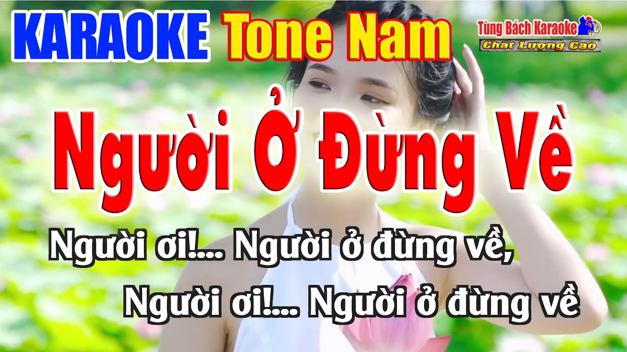 Karaoke Người Ở Đừng Về | Tone Nam | Nhạc Sống Tùng Bách
