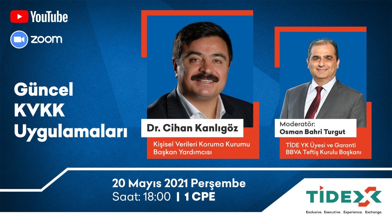 TİDEX Söyleşileri - Güncel KVKK Uygulamaları - Dr. Cihan Kanlıgöz