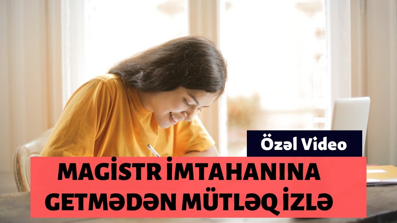 MAGISTR IMTAHANINA GETMƏDƏN MÜTLƏQ IZLƏ!!!!!!!