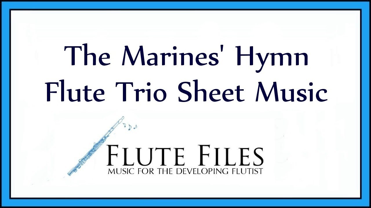 The Marines' Hymn - Flute Trio
