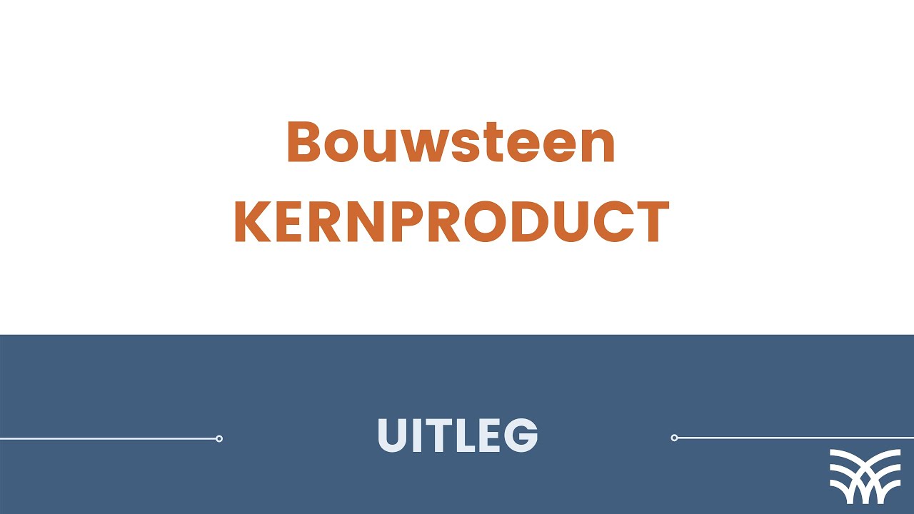 Kernproduct: uitleg
