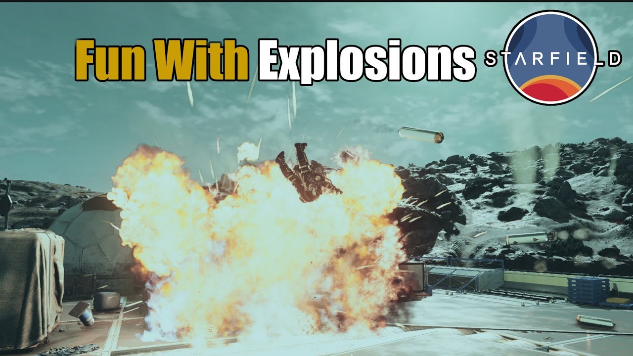 Fun With Explosions - Starfield Info
