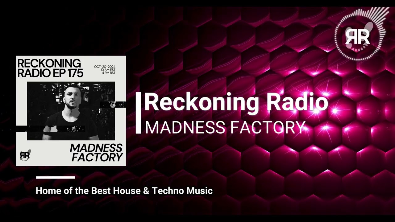 Reckoning Radio EP 175 - Madness Factory (Best  of Progressive House & Melodic Techno DJ Set)