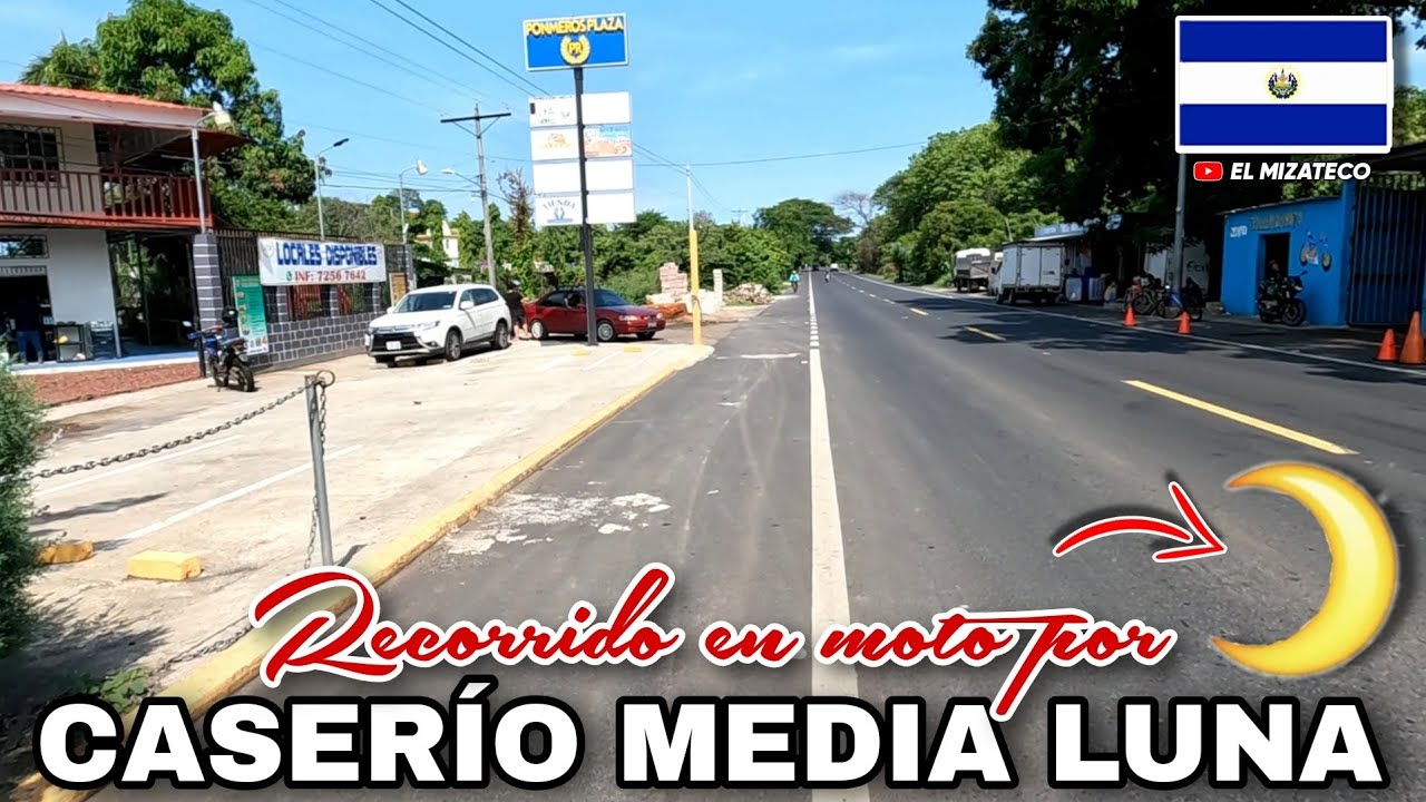 Recorrido en moto por El Caserío Media Luna 🌑 Sonsonate, El Salvador 🇸🇻