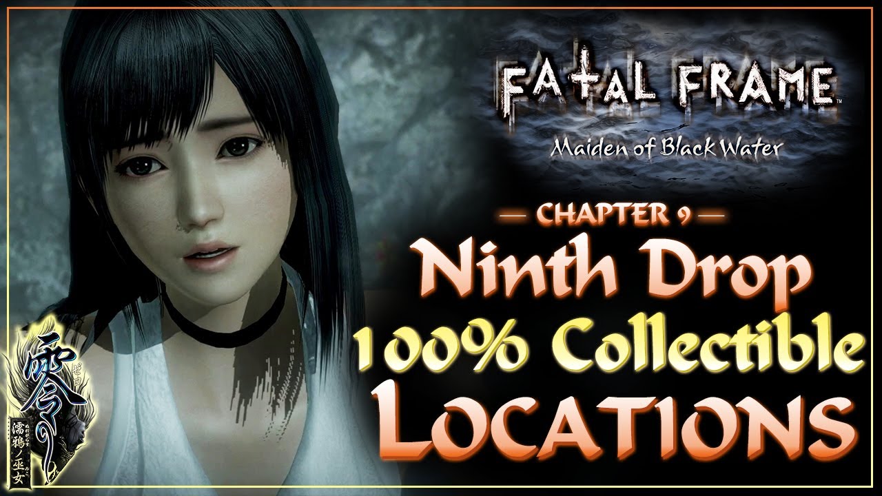 Ninth Drop Collectibles Guide | Fatal Frame Maiden of Black Water Remaster
