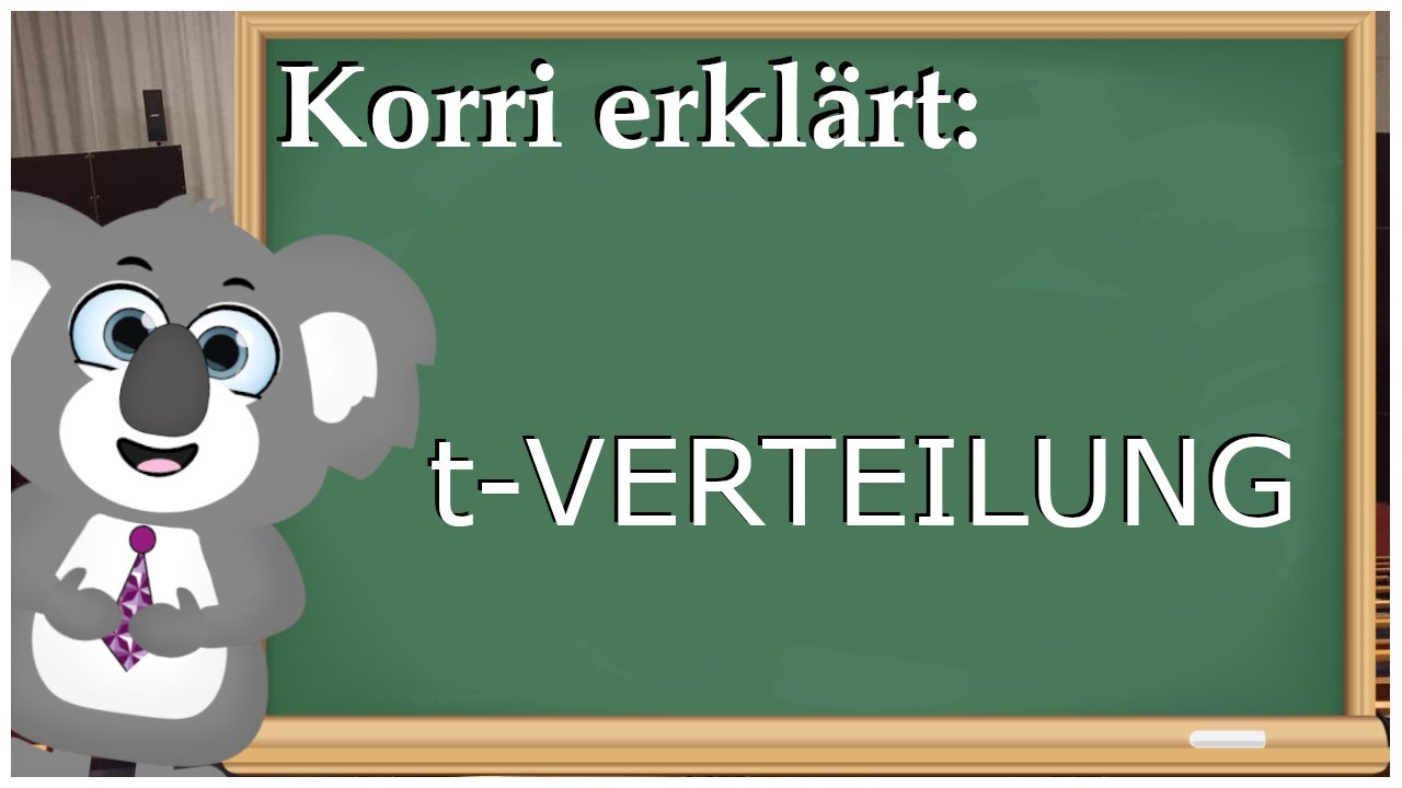 Korri erkl&auml;rt: t-Verteilung