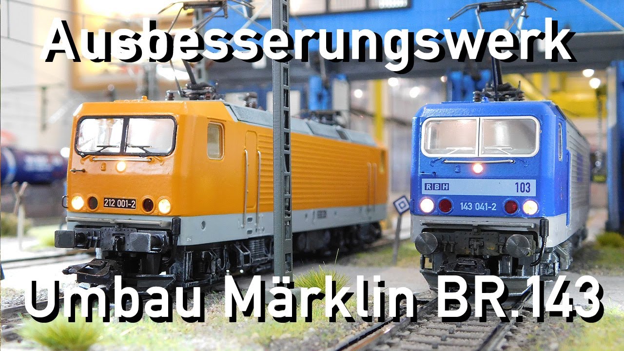 Ausbesserungswerk H0 Märklin Umbau 3441 und 3442 Baureihe 143