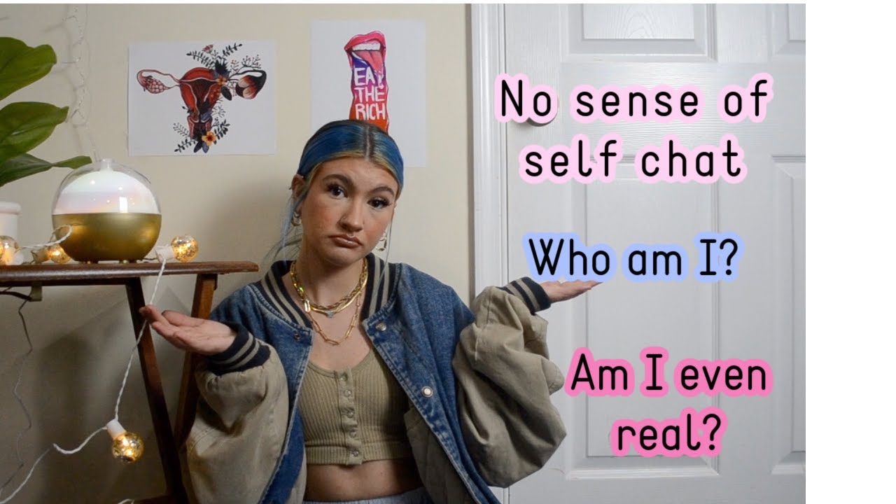 BPD causing no sense of self chat!