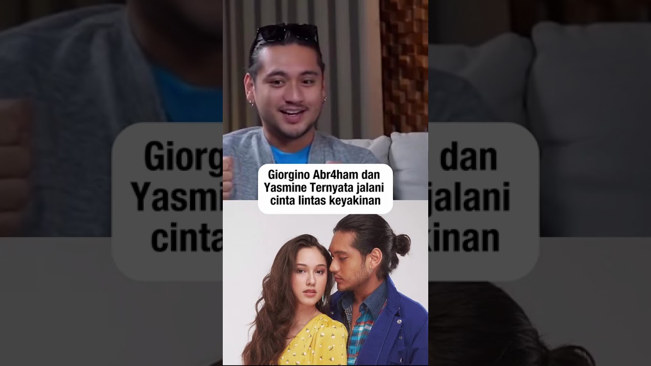 Giorgino Abraham dan Yasmin ternyata jalani cinta lintas keyakinan