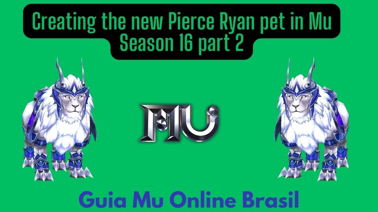 Creating the new Pierce Ryan pet in Mu Season 16 part 2
