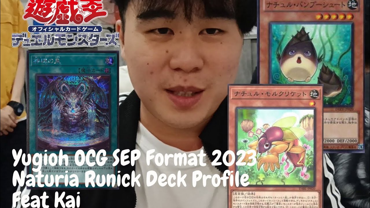 [Yugioh 游戏王] OCG SEP FORMAT 2023 | Runick Naturia Deck Profile | Feat Kai